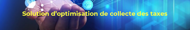 Solution optimisation collecte taxes